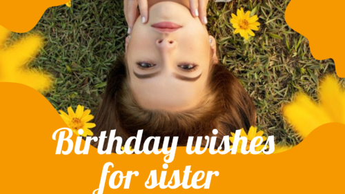 Birthday wishes for sister