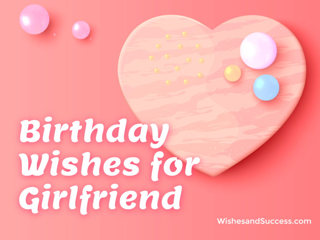 Happy Birthday wishes for Girlfriend