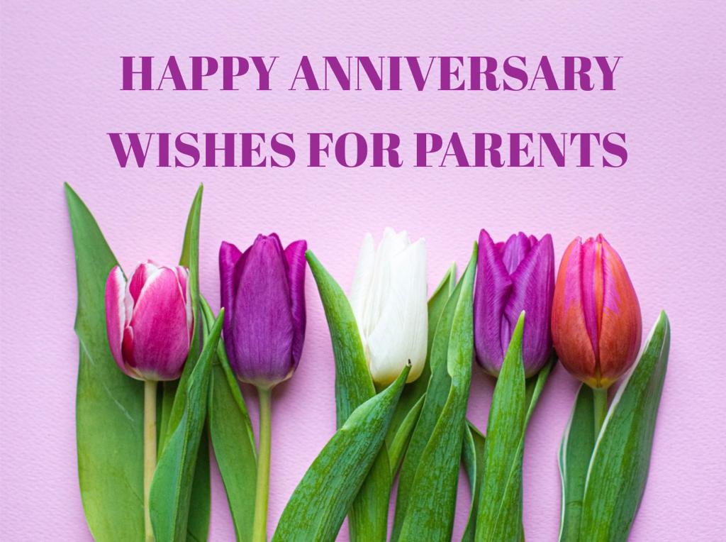 10 Best Happy anniversary wishes for parents
