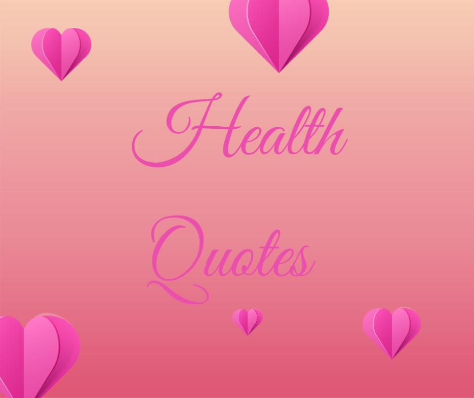 Health Quotes by Wishesandsuccess.com