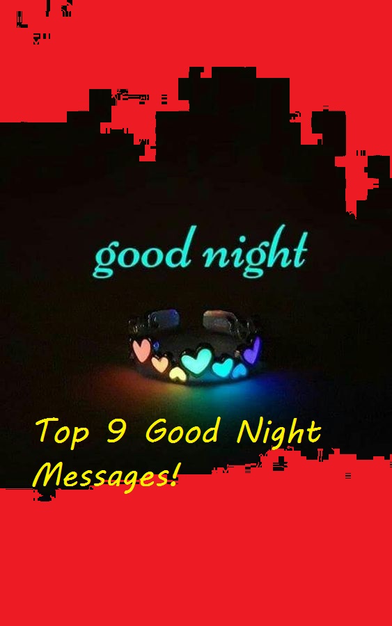 Top 9 Good Night Messages for Loved Ones