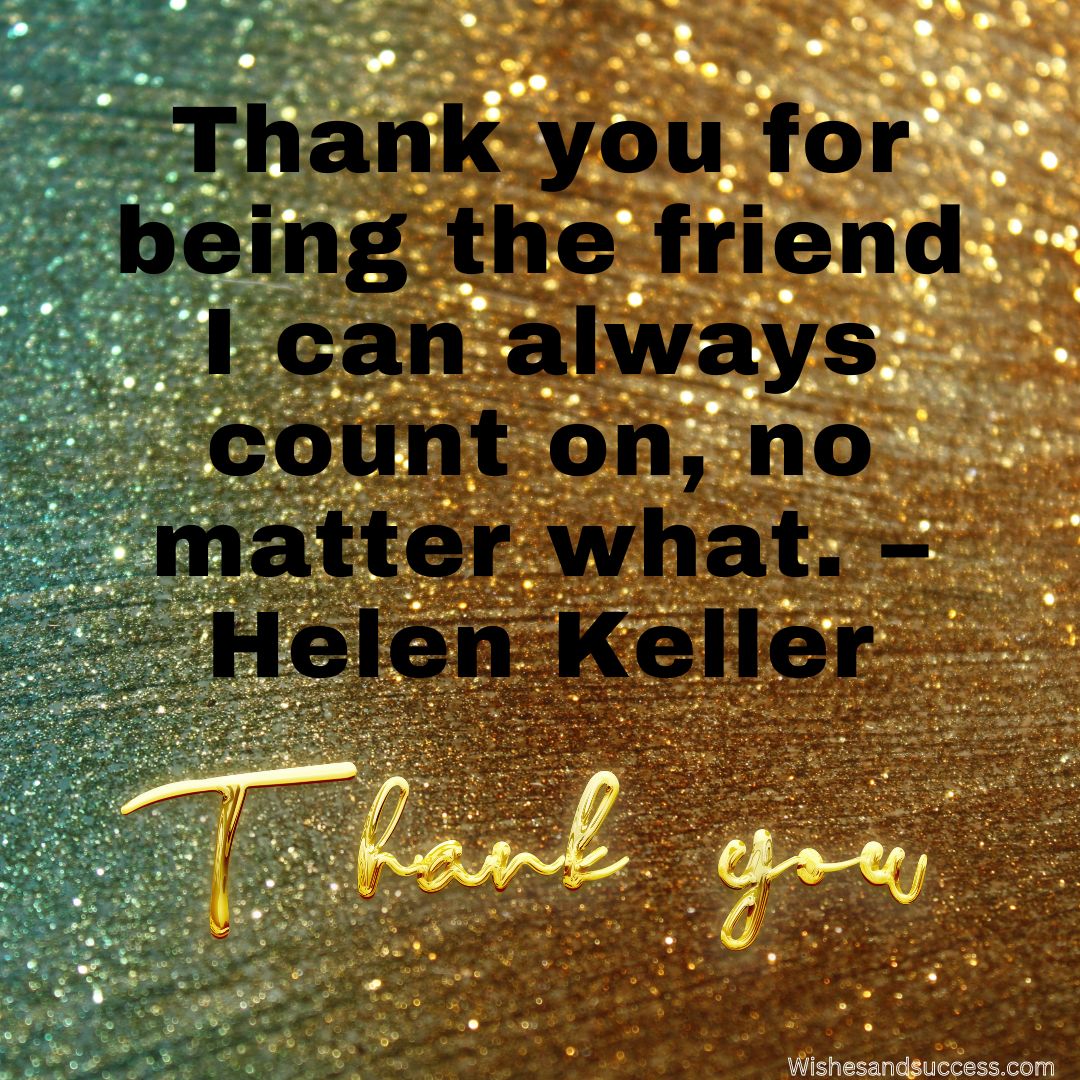 15 Thank You Quotes for Deep Friendship & Bonding