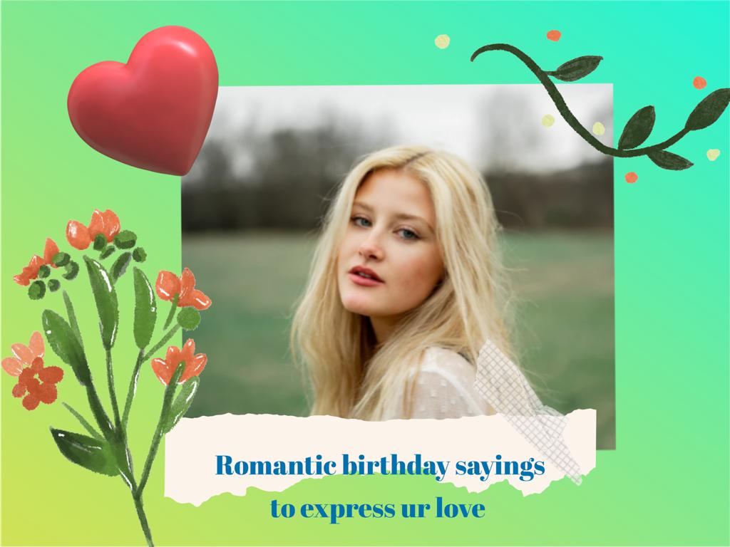 100 Romantic Birthday Sayings to Express Your Love 
